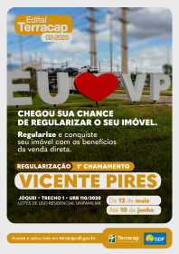 EDITAL 02/2025 - SH VICENTE PIRES TRECHO 1: URB 110/2020 - 1º CHAMAMENTO